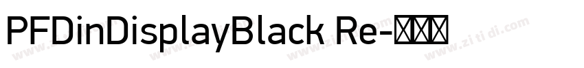 PFDinDisplayBlack Re字体转换